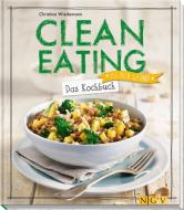 Clean Eating - Das Kochbuch di Christina Wiedemann edito da Naumann & Göbel Verlagsg.