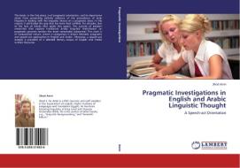 Pragmatic Investigations in English and Arabic Linguistic Thought di Jihad Amin edito da LAP Lambert Academic Publishing