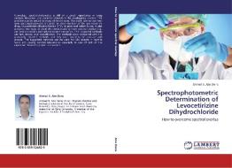 Spectrophotometric Determination of Levocetirizine Dihydrochloride di Ahmed S. Abo Dena edito da LAP Lambert Academic Publishing