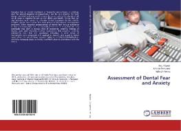 Assessment of Dental Fear and Anxiety di Anju Rajwar, Mridula Goswami, Mahesh Verma edito da LAP Lambert Academic Publishing