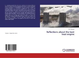 Reflections about the best heat engine di P. K. Tomskyi edito da LAP Lambert Academic Publishing