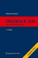 Norm B 2110: Praxiskommentar Zum Bauwerkvertragsrecht. Ausgabe 2011 di Hermann Wenusch edito da Springer