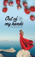 Out of my hands di Anna Christine Frank edito da Books on Demand