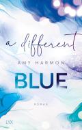 A Different Blue di Amy Harmon edito da LYX