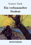 Ein verbummelter Student di Gustav Sack edito da Hofenberg
