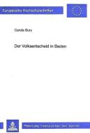 Der Volksentscheid in Baden di Carola Bury edito da Lang, Peter GmbH