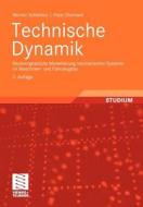 Technische Dynamik di Werner Schiehlen, Peter Eberhard edito da Vieweg+teubner Verlag