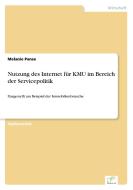 Nutzung des Internet für KMU im Bereich der Servicepolitik di Melanie Panse edito da Diplom.de