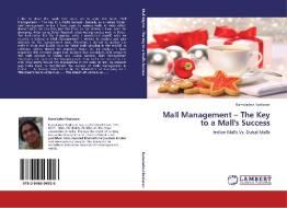 Mall Management - The Key to a Mall's Success di Kamaladevi Baskaran edito da LAP Lambert Academic Publishing