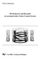3D-Strukturen und Dynamik im asymmetrischen Taylor-Couette-System di Oliver Meincke edito da Cuvillier Verlag