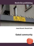 Gated Community di Jesse Russell, Ronald Cohn edito da Book On Demand Ltd.