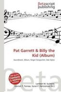 Pat Garrett & Billy the Kid (Album) edito da Betascript Publishing