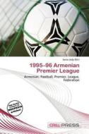 1995-96 Armenian Premier League edito da Cred Press