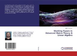Working Papers in Advanced Matrix Theory & Linear Algebra di Moh. R. Dahman edito da LAP Lambert Academic Publishing