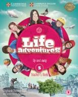 Life Adventures Level 5 Teacher's Book: Up and Away di Stephanie Diamond-Bayir edito da CAMBRIDGE