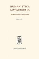 Humanistica Lovaniensia: Journal of Neo-Latin Studies edito da LEUVEN UNIV PR