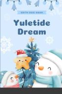 Yuletide Dream di Edith Doo Agah, Words Citadel Family edito da WORLD HEALTH ORGN