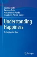 Understanding Happiness: An Explorative View edito da SPRINGER NATURE