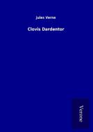 Clovis Dardentor di Jules Verne edito da TP Verone Publishing