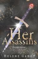 Her Assassins di Gadot Helene Gadot edito da Independently Published