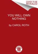 You Will Own Nothing di Carol Roth edito da BROADSIDE BOOKS
