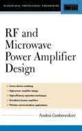 Rf And Microwave Power Amplifier Design di Andrei Grebennikov edito da Mcgraw-hill Education - Europe