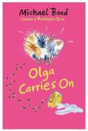 Olga Carries On di Michael Bond edito da Oxford University Press
