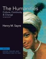 The Humanities: Culture, Continuity and Change, Book 4: 1600 to 1800 Plus New Myartslab with Etext -- Access Card Package di Henry M. Sayre edito da Pearson
