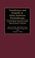 Transference and Empathy in Asian American Psychotherapy di Jean Lau Chin, Joan Huser Liem, F. Maryanna Ham edito da Praeger Publishers