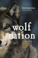Wolf Nation di Brenda Peterson edito da INGRAM PUBLISHER SERVICES US