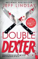 Double Dexter: Dexter Morgan (6) di Jeff Lindsay edito da VINTAGE