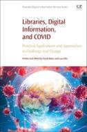 Libraries, Digital Information, And COVID edito da Chandos Publishing