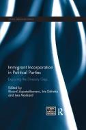 Immigrant Incorporation in Political Parties edito da Taylor & Francis Ltd