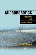 Microrobotics di Yves Bellouard edito da Taylor & Francis Ltd