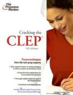 Cracking the CLEP di Tom Meltzer, Paul Foglino edito da Princeton Review