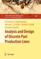 Analysis and Design of Discrete Part Production Lines di Chrissoleon T. Papadopoulos, Michael E. J. O'Kelly, Michael J. Vidalis edito da SPRINGER NATURE