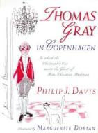 THOMAS GRAY IN COPENHAGEN 1995 di Philip J. Davis edito da SPRINGER NATURE