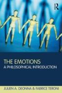 The Emotions di Julien Deonna, Fabrice Teroni edito da Taylor & Francis Ltd.