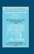Programmed Cell Death, Volume I: Cellular and Molecular Mechanisms di Mark P. Mattson, Steven Estus, Vivek Rangnekar edito da ELSEVIER SCIENCE PUB CO