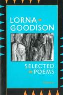 Selected Poems di Lorna Goodison edito da University of Michigan Press