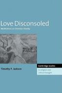 Love Disconsoled di Timothy P. Jackson edito da Cambridge University Press