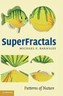 Superfractals di Michael Barnsley edito da Cambridge University Press
