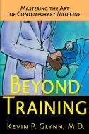 Beyond Training di Kevin P. Glynn edito da iUniverse
