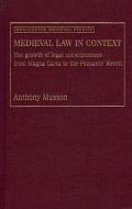 Medieval Law in Context di Anthony Musson edito da MANCHESTER UNIV PR