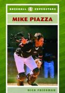 Mike Piazza di Nick Friedman edito da Chelsea House Publishers