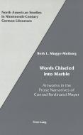 Words Chiseled into Marble di Beth L. Mugge-Meiburg edito da Lang, Peter