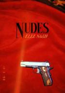 Nudes di Elle Nash edito da HOBART HANDBOOK