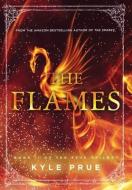 The Flames: Book Ii Of The Feud Trilogy di KYLE PRUE edito da Lightning Source Uk Ltd