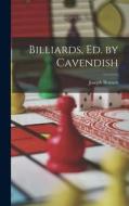 Billiards, Ed. by Cavendish di Joseph Bennett edito da LEGARE STREET PR