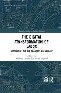 The Digital Transformation Of Labor edito da Taylor & Francis Ltd